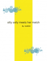 Silly Sally Meets Her Match