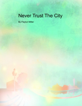 Never Trust The City