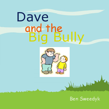 Dave and the Big Bully