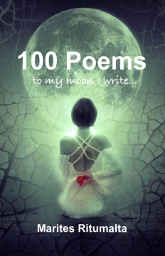 100 Poems To My Moon