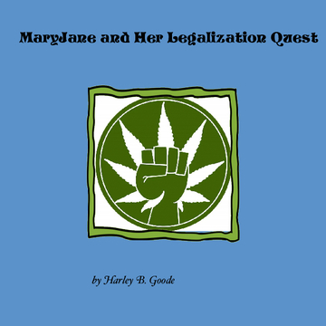 MaryJane and Her Legalization Quest