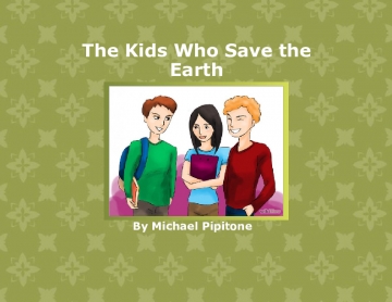The kids who saved the earth