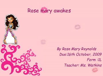 Rose mary Awakers