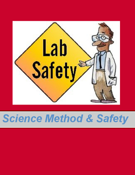 Science Method &  Safety
