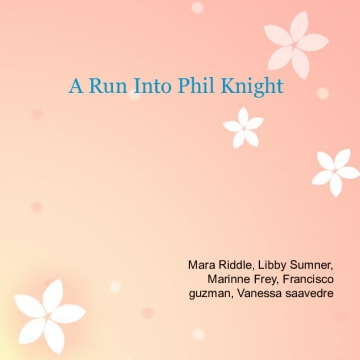 A Run into Phil Knight