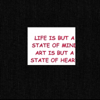 Life is but a State of mind