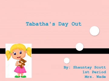 Tabatha's Day Out