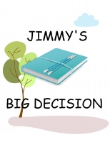 Jimmy's Big Decision