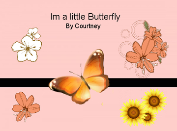 Im a little butterfly