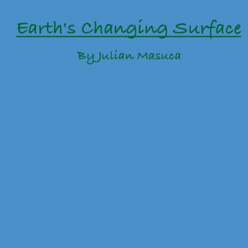 Earth's Changing Surface Project