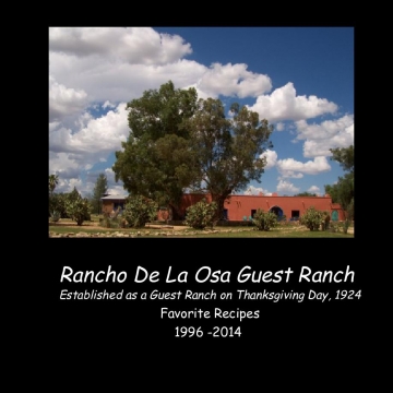 Veronica's Rancho De La Osa Recipes 2014