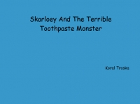 Skareloey and the terrible toothpaste monster