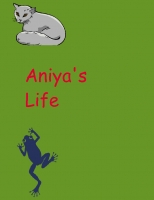 Aniya's Life