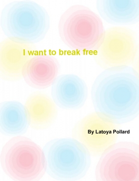 I want to break free