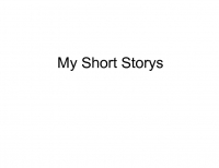 My Short Storys