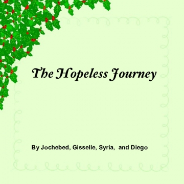 The hopeless journey
