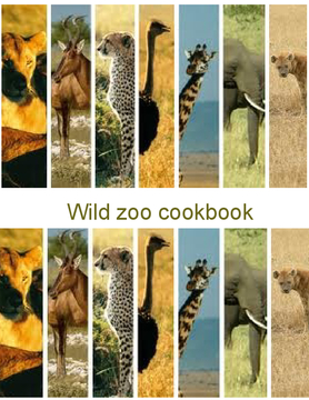 Wild zoo cookbook
