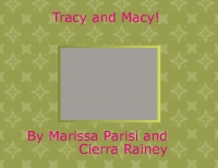 tracy and macy.