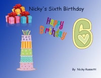 Nicky's Sixth Birthday