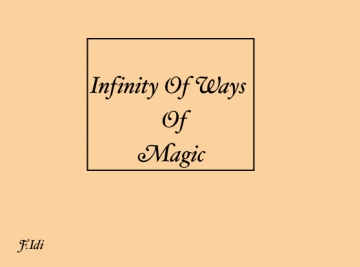 infinity of the ways of magic