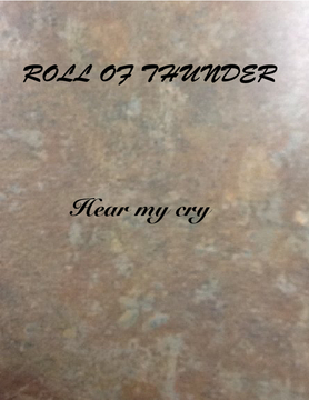ROLL OF THUNDER: hear my cry