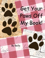 Get Your Paws Off My Cookbook!
