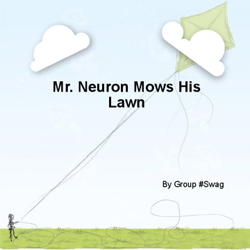Mr. Neuron Mows His Lawn