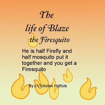 The life of a Firesquito
