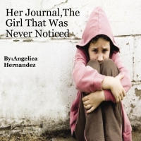 Her Journal,The girl that was never Noticed