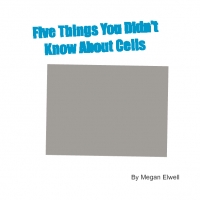 5 things you neer knew about cells