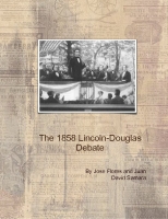 The 1858 Lincoln-Douglas Debates