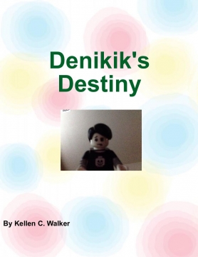 Denikik's Destiny