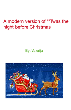 A modern version of "'Twas the night before Christmas