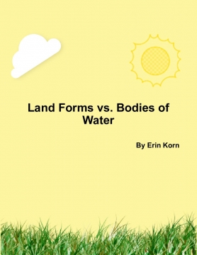 Land Forms vs. Bodies of Water