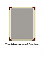The Amazing Adventures of Dominic