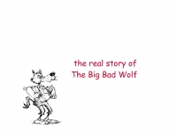The Real Story of the Big Bad Wolf