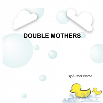 Double Mothers