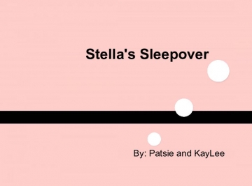 Stella's Sleepover