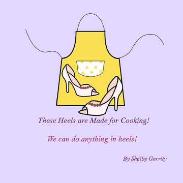 These Heels are Made for Cooking!