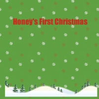 Honey's First Christmas