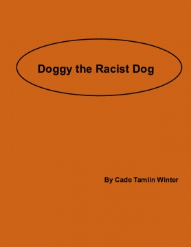 Doggy the Racist Dog