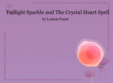 Twilight Sparkle and The Crystal Heart Spell