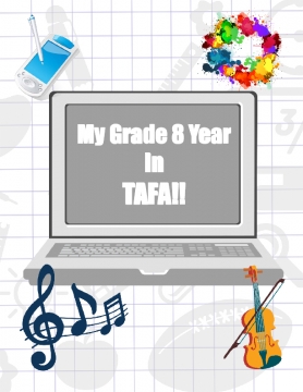 My Grade 8 Year in TAFA