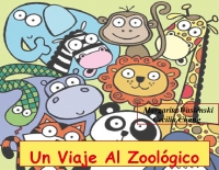 Un Viaje Al Zoológico