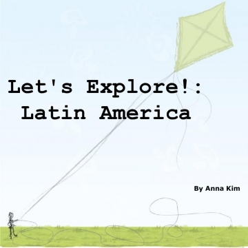 Let's Explore!: Latin America