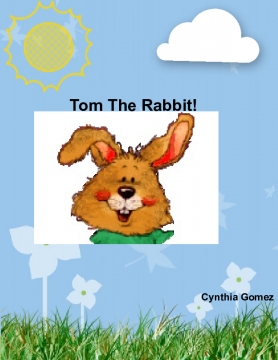 Tom The Rabbit!