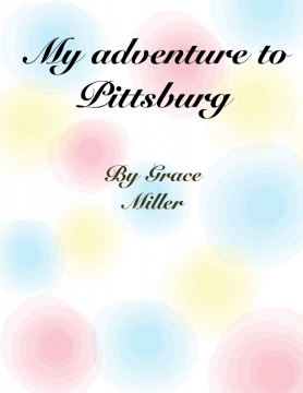 My adventure to Pittsburg