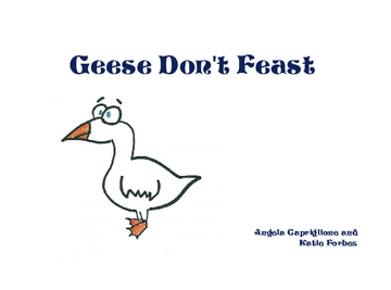 Geese Don't Feast