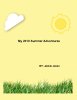 My Summer Adventures of 2010