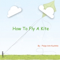How to Fly A Kite